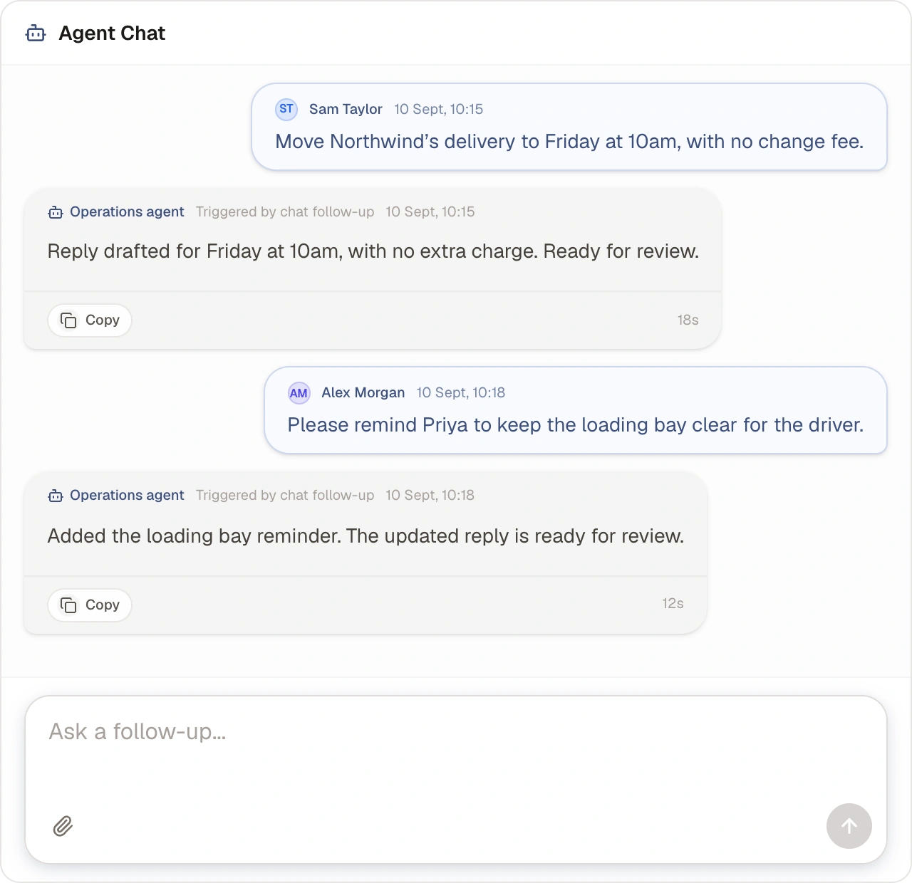 Sam Taylor asks the Operations agent to change Northwind’s delivery, and the agent drafts a reply. Alex Morgan then adds loading instructions, triggering a second agent run that updates the draft.